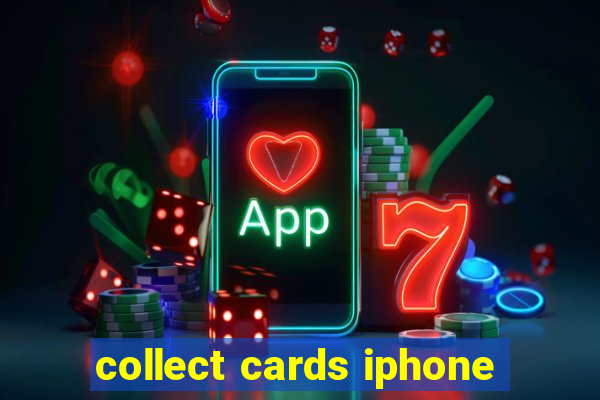 collect cards iphone